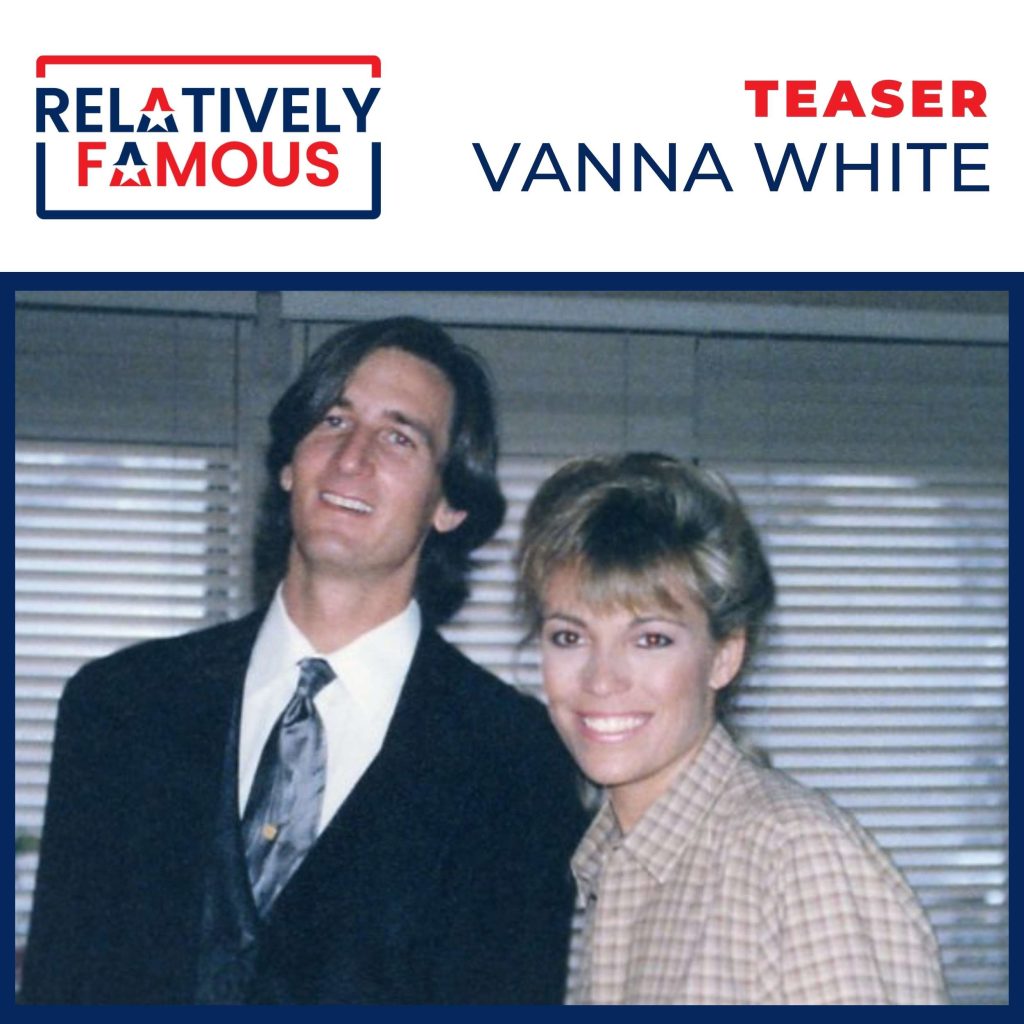 Relatively Famous with Chip White
