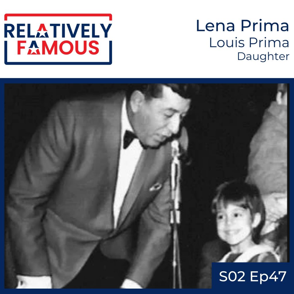 Episode 47 – Lena Prima (Louis Prima – Daughter) episode artwork